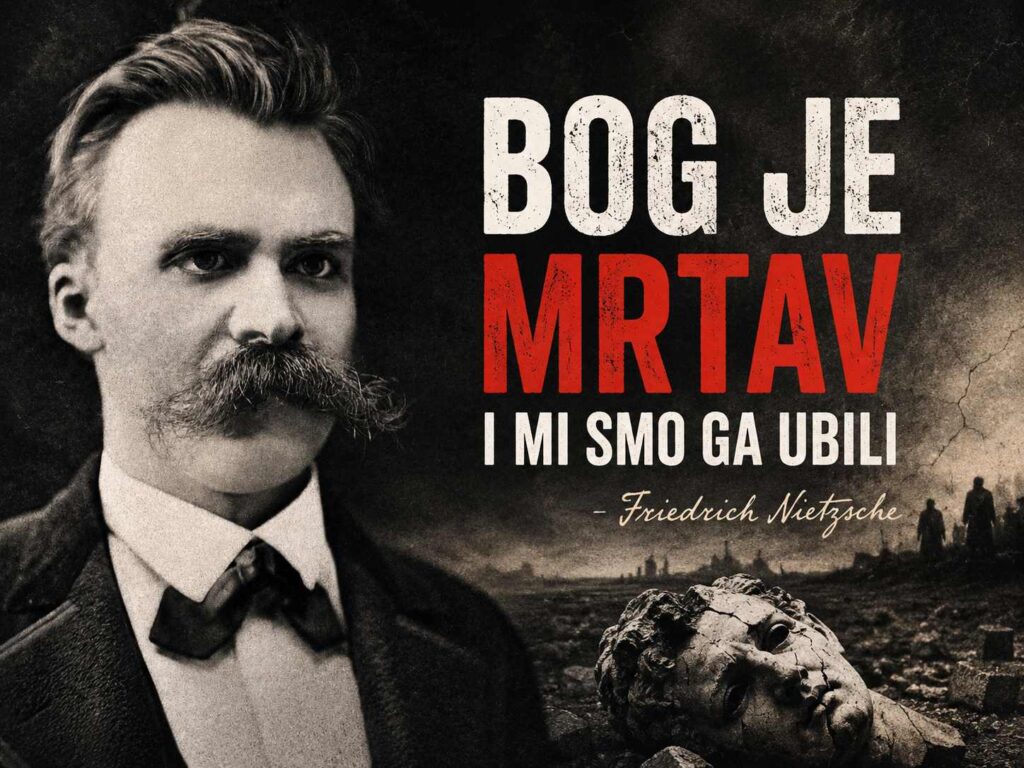 „Bog je mrtav“ – i mi smo ga ubili