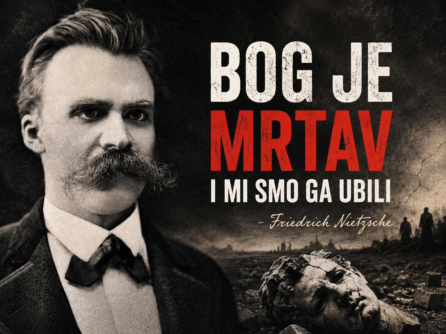 „Bog je mrtav“ – i mi smo ga ubili